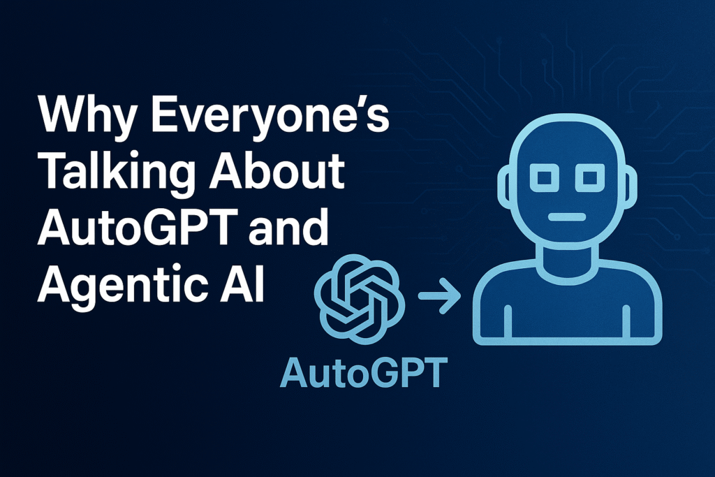 AutoGPT and Agentic AI