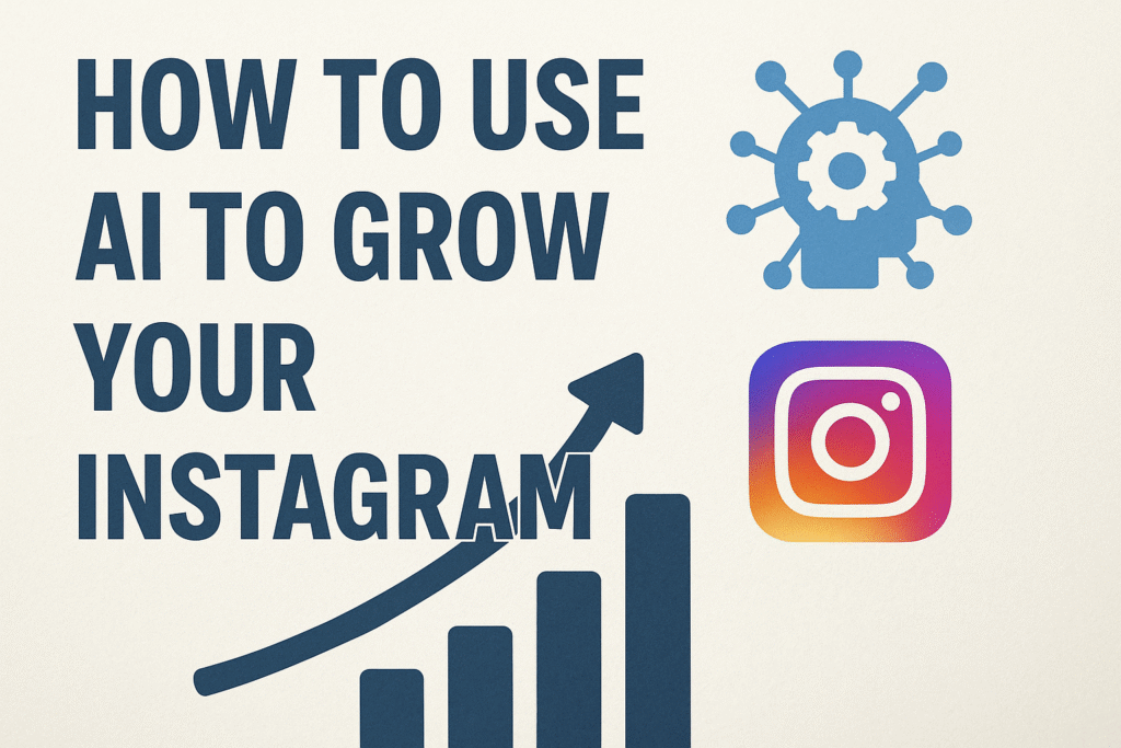 Use AI to Grow Your Instagram