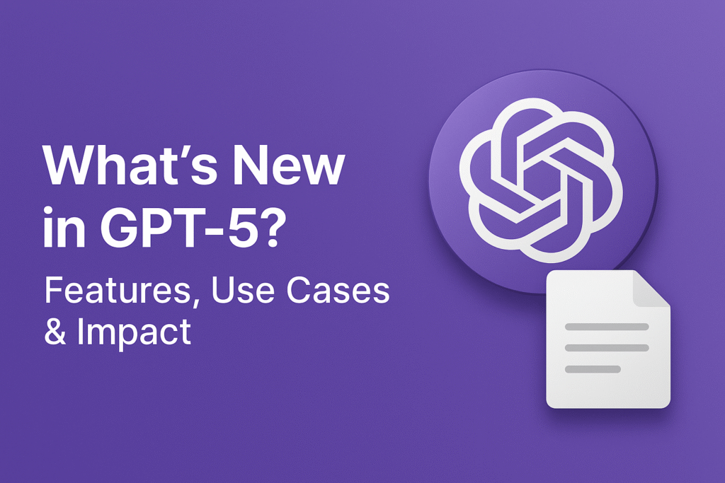 Whats New in GPT-5