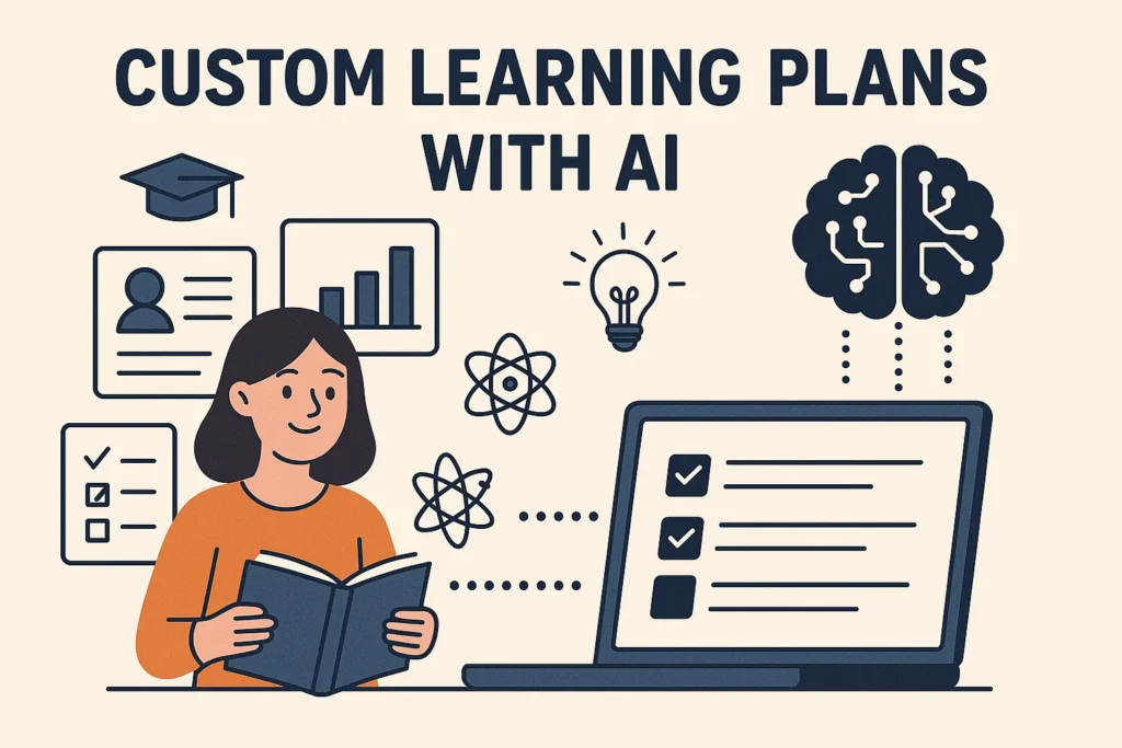Custom Learning Plans with AI