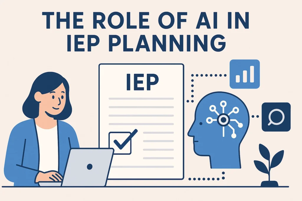 The Role of AI in IEP Planning